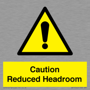 Caution Reduced Headroom